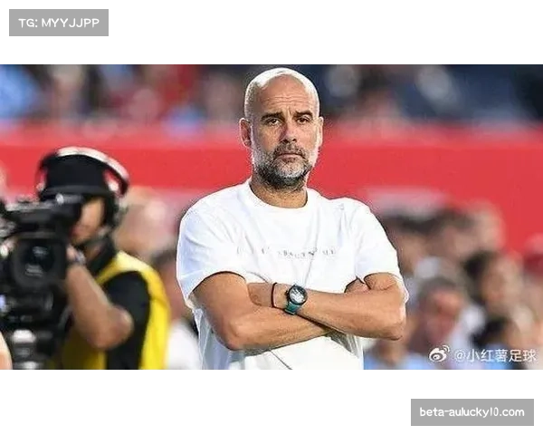 瓜迪奥拉中场拦截体系强化 罗德里缺阵下艾特努里承担防守重任